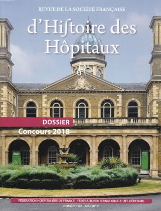 Revue de la Société française d’Histoire des hôpitaux. Dossier Concours 2018 n° 161